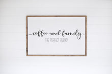 Load image into Gallery viewer, Coffee and Family