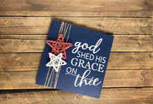 Load image into Gallery viewer, God Shed His Grace On Thee Wall Sign