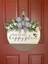 Load image into Gallery viewer, This Is Our Happy Place Door Hanger