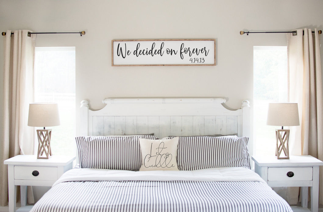 We Decided On Forever Wall Sign