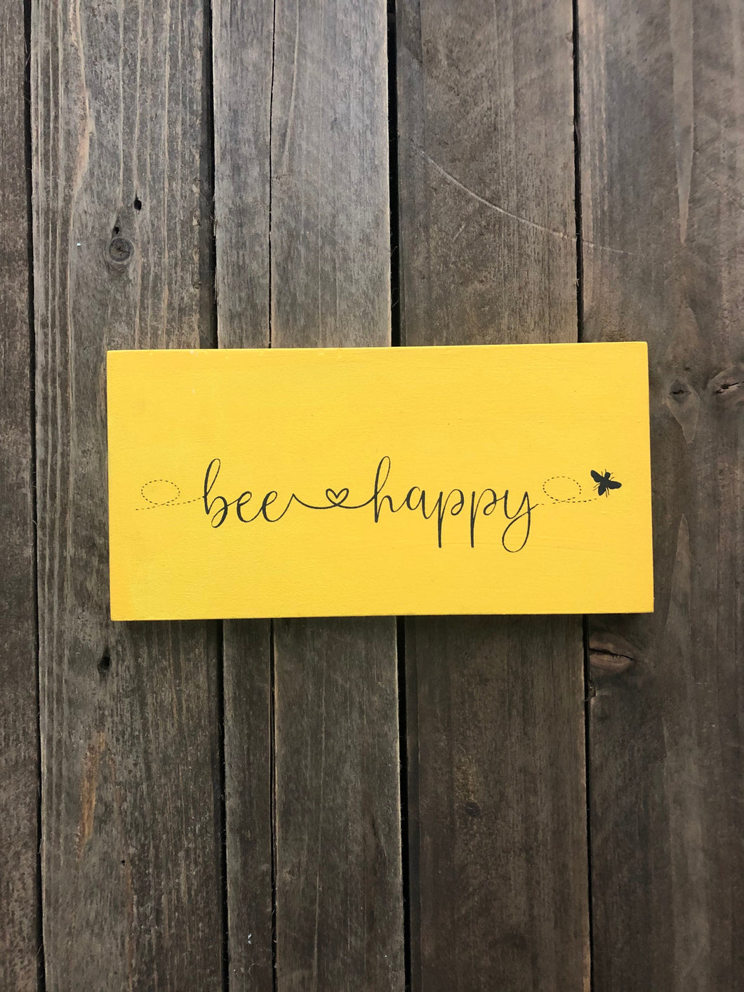 Bee Happy Sign