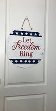 Load image into Gallery viewer, Let Freedom Ring Door Hanger
